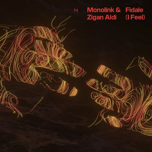 Monolink & Zigan Aldi - Fidale (I Feel) [4066004329094]